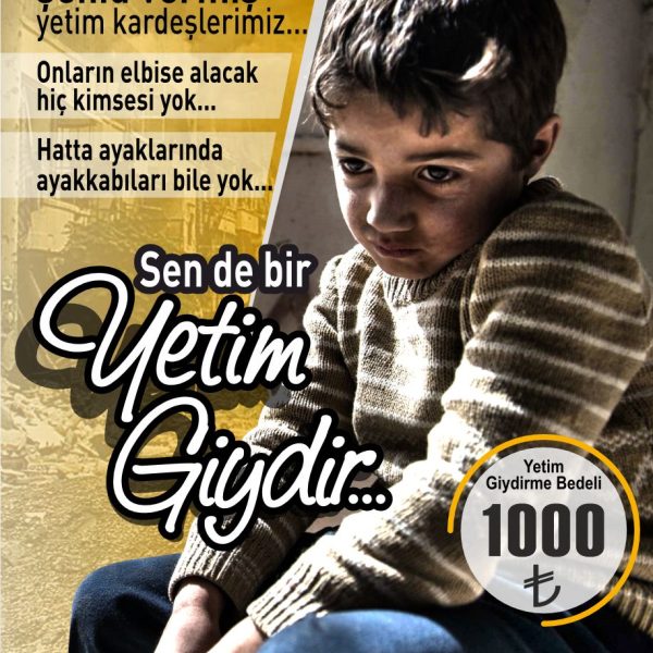 BU BAYRAM SEN DE BİR YETİM GİYDİR