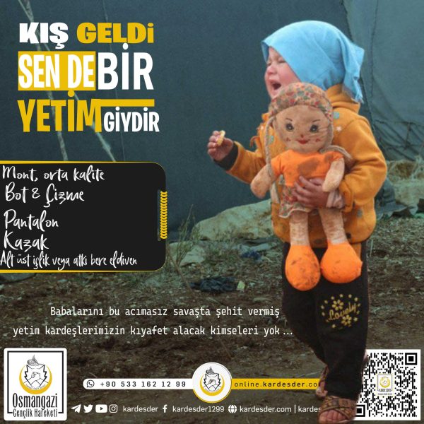 KIŞ GELDİ: SEN DE BİR YETİM GİYDİR